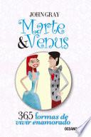 Marte y Venus: 365 formas de vivir enamorado