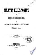 Martin el espósito, ó, Memorias de un ayuda de cámara