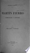 Martín Fierro, comentado y anotado: Texto, notas y vocabulario