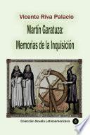 Martín Garatuza: Memorias de la Inquisición