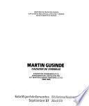 Martin Gusinde, cazador de sombras