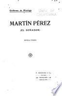 Martín Pérez (el soñador)