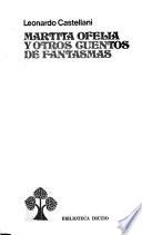 Martita Ofelia y otros cuentos de fantasmas