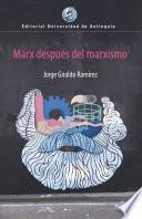 Marx después del marxismo