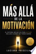 Más Allá De La Motivación