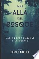 Más allá del Bosque
