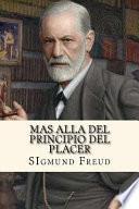 Mas Alla Del Principio Del Placer (Spanish Edition)