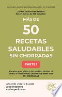 Más de 50 Recetas Saludables Sin Chorradas - Parte 1