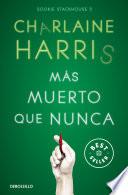 Más muerto que nunca (Sookie Stackhouse 5)