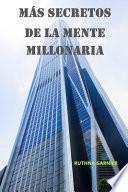 Más Secretos de la Mente Millonaria