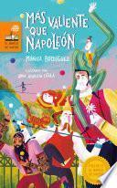 Más valiente que Napoleón