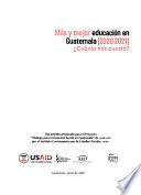 Más y mejor educación en Guatemala, 2008-2021