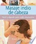 MASAJE INDIO DE CABEZA