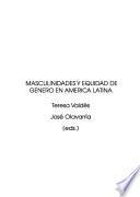 Masculinidades y equidad de género en América Latina