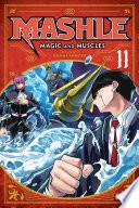 Mashle: Magic and Muscles, Vol. 11