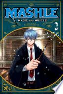 Mashle: Magic and Muscles, Vol. 2