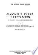 Masonería, Iglesia e Ilustración: Inquisición: procesos históricos (1739-1750)