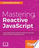 Mastering Reactive JavaScript
