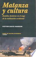 Matanza Y Cultura/ Slaughter and Culture
