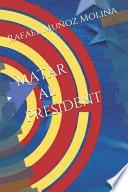 Matar al President
