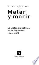 Matar y morir