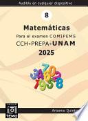 Matemáticas para el Examen COMOPEMS. CCH PREPA UNAM. 2025