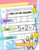 Matemáticas para los más pequeños - Números, Sumas, Cuentas