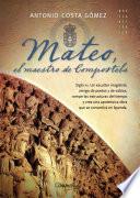 Mateo, el maestro de Compostela