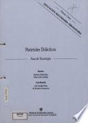 Materiales didácticos. Área de tecnología. Primer ciclo. Educación secundaria obligatoria