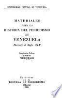 Materiales para la historia del periodismo en Venezuela durante el siglo XIX