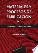 Materiales y procesos de fabricación. Vol. 2 .