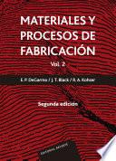 Materiales y procesos de fabricación. Vol. 2