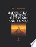 Mathematical Statistics for Economics and Business