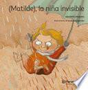 (Matilde), la niña invisible