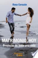 Matrimonio, hoy: Proyecto de toda una vida