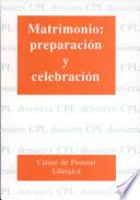 Matrimonio: preparación y celebración