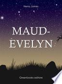 Maud-evelyn