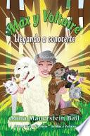 Max y Voltaire Llegando a Conocerte