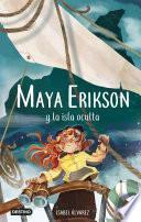 Maya Erikson 5. Maya Erikson y la isla oculta