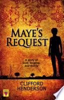 Maye's Request