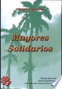 Mayores solidarios. Actas del Encuentro Estatal Mayores Solidarios