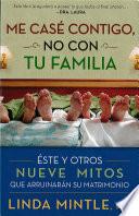 Me case contigo, no con tu familia