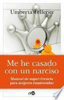 Me he casado con un narciso