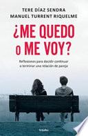 ¿Me quedo o me voy?