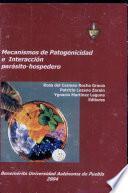 Mecanismos de Patogenicidad e Interacción : Parásito-Hospedero.