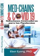 Med - Chains & COVID-19: Soluciones Innovadoras para las Pandemias