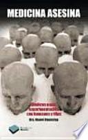 Medicina asesina : médicos nazis, experimentación con humanos y tifus