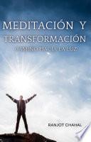 Meditación y Transformación: Camino hacia la Luz