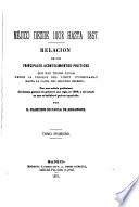 Mejico desde 1808 hasta 1867. Relacion de los principales acontecimientos politicos ...