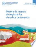 Mejorar la manera de registrar los derechos de tenencia
